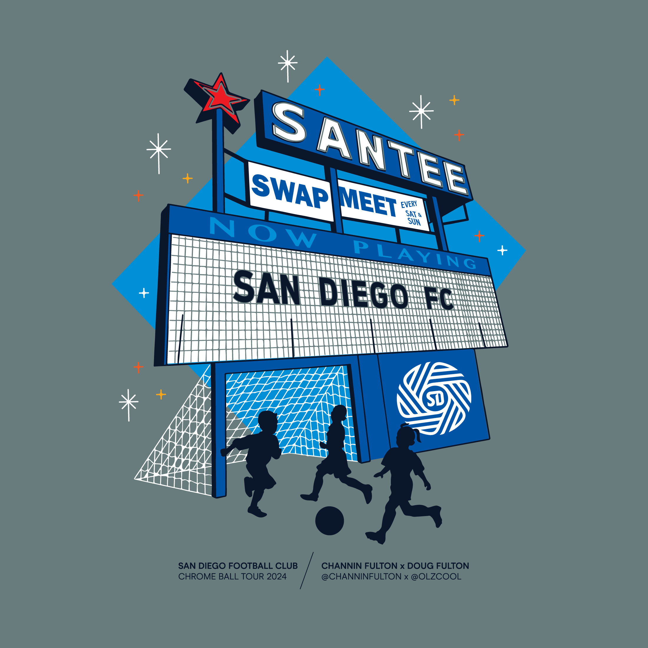 Artwork by Channin Fulton and Doug Fulton for the Santee Chrome Ball Tour Stop, featuring a large sign that says "Santee Swap Meet; Now Playing: San Diego FC" and silhouettes of 3 children playing soccer in front of a soccer goal.